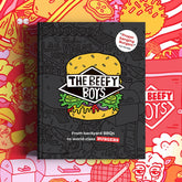 The Beefy Boys Cookbook - From Backyard BBQ to World Class Burgers